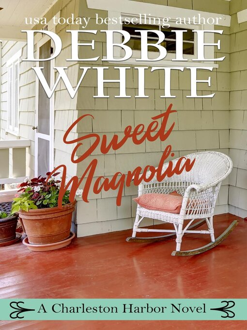 Title details for Sweet Magnolia by Debbie White - Available